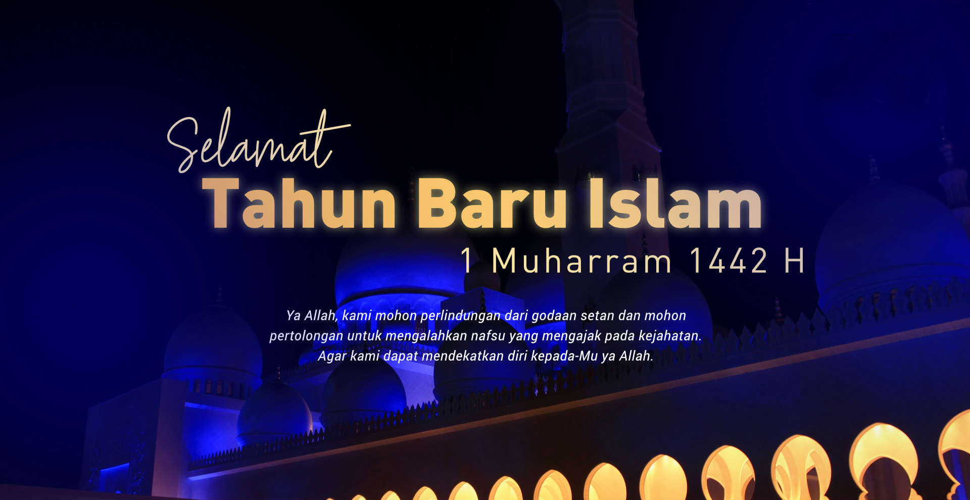 Selamat Tahun Baru Islam – 1 Muharram 1442 H